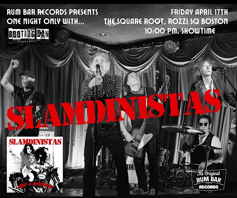 SLAMDINISTAS One Night Only Bosstown!