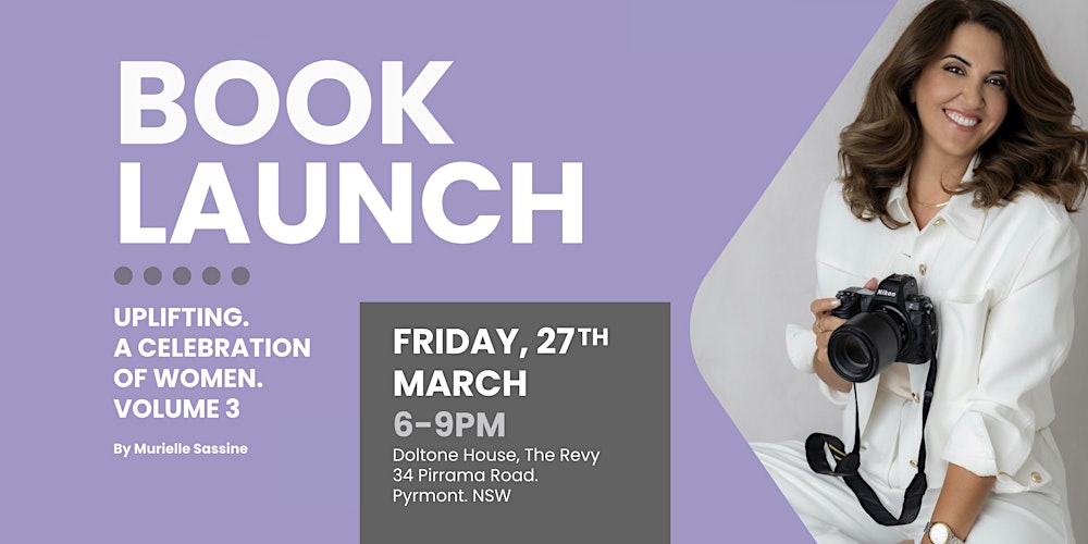 Book Launch -  Uplifting. A Celebration of Women. Vol 3 By Murielle Sassine