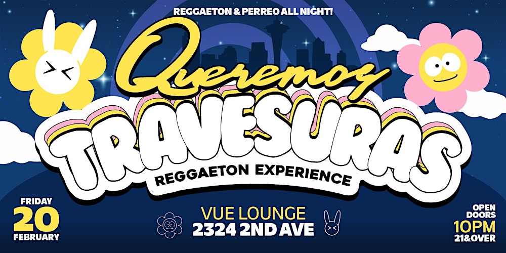 Travesuras Reggaeton Party  @ VUE Seattle