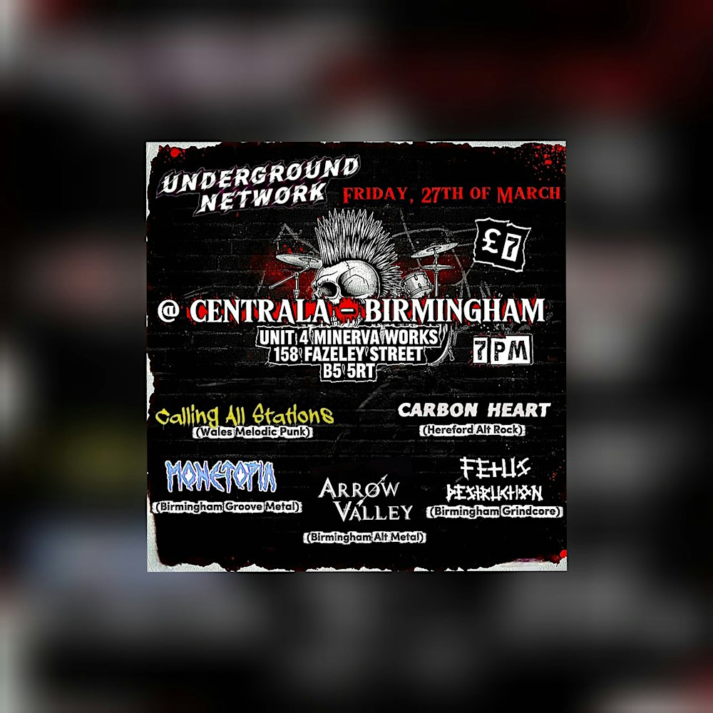UNDERGROUND NETWORK @ CENTRALA BIRMINGHAM MARCH