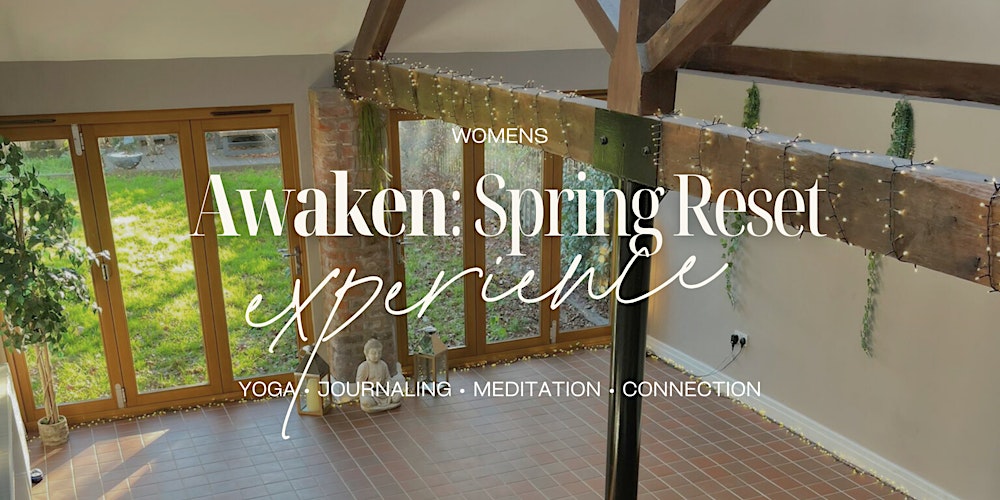 Awaken: Spring Reset Wellness Experience