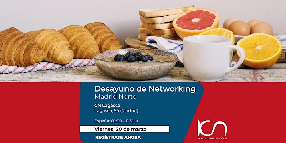 KCN Desayuno de Networking Madrid Norte - 20 de marzo
