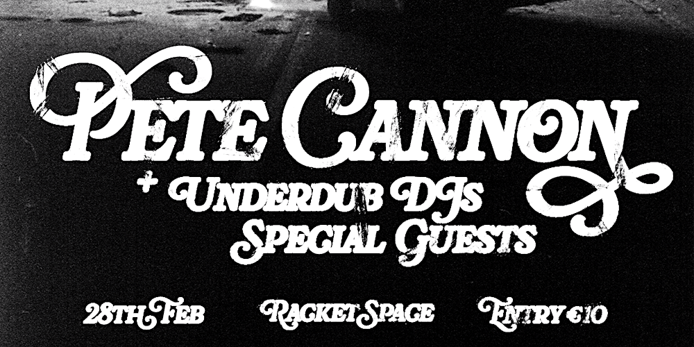 Underdub: Pete Cannon & Special Guests (Dirty Dike Afterparty)