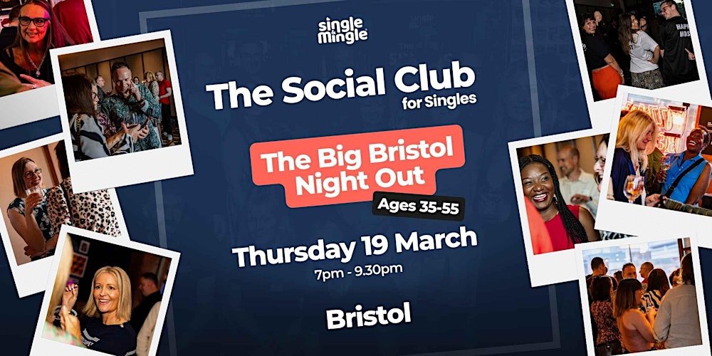 The Big Bristol Night Out (Ages 35-55)