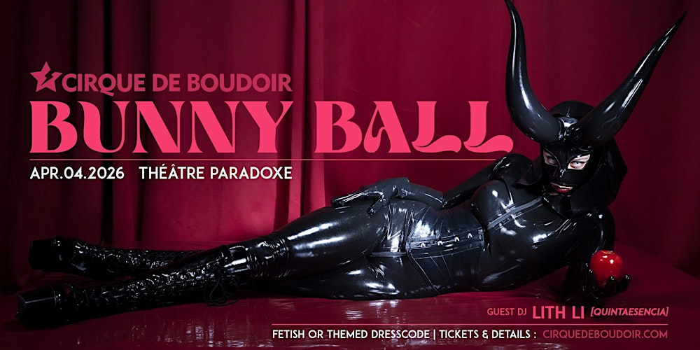 Cirque De Boudoir BUNNY BALL 2026
