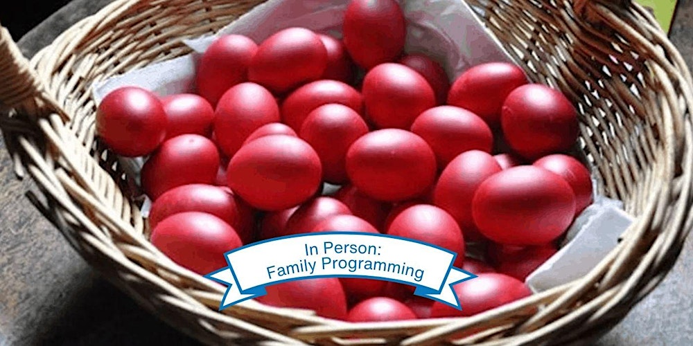 Easter in the East: Eggs Across Cultures & Museum Easter Egg Hunt