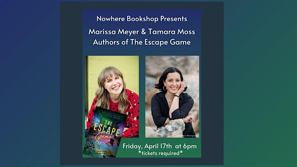 Marissa Meyer & Tamara Moss Authors Of The Escape Game
