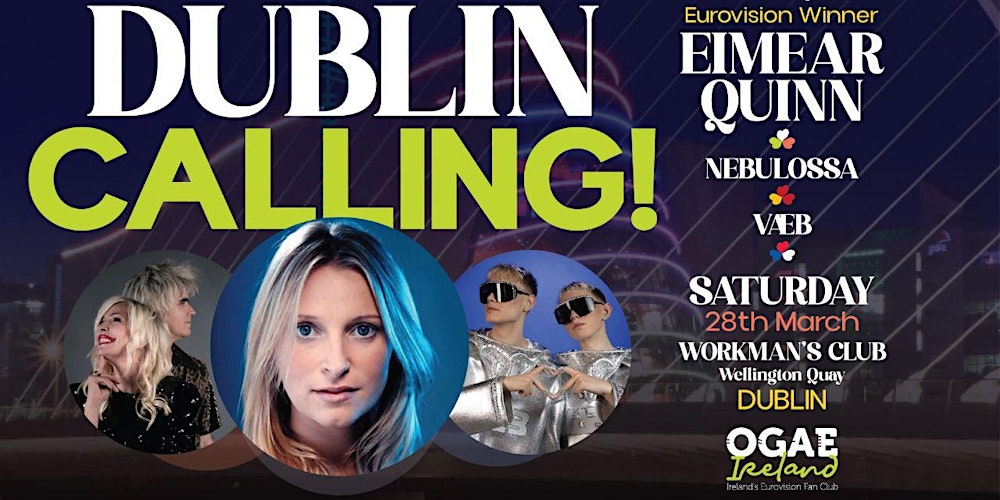 Dublin Calling! Eurovision Concert and party