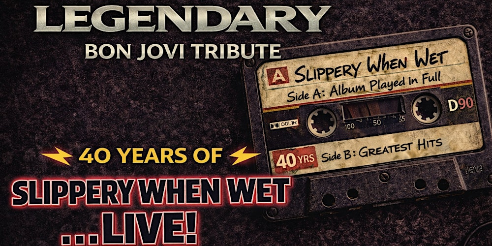 LEGENDARY – Bon Jovi Tribute | 40 Years of Slippery When Wet (Live)