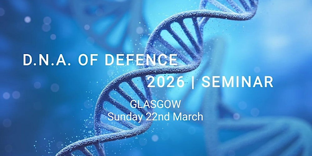 D.N.A. of Defence Seminar (Glasgow)