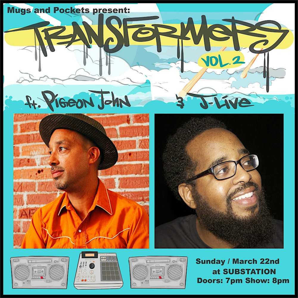 Mugs and Pockets present: Transformers Vol. 2 ft. Pigeon John and J-Live