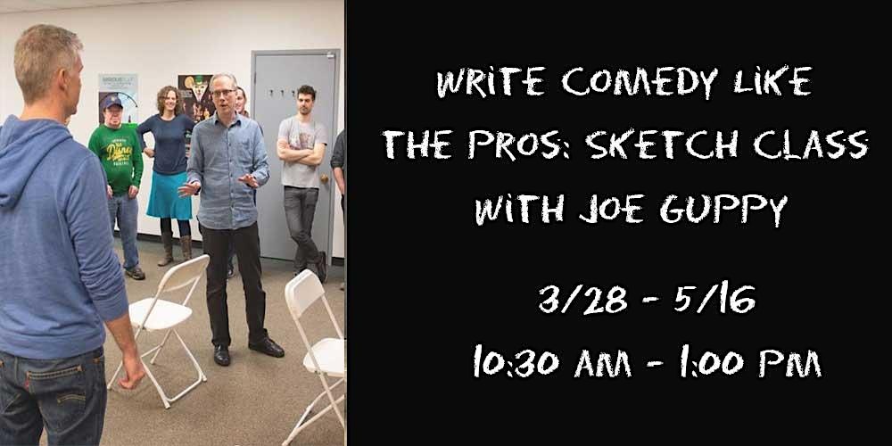 Write Comedy Like the Pros: Sketch Class with Joe Guppy: Spring 2026