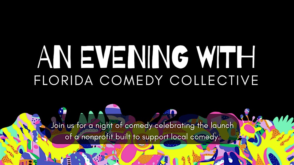 An Evening with Florida Comedy Collective