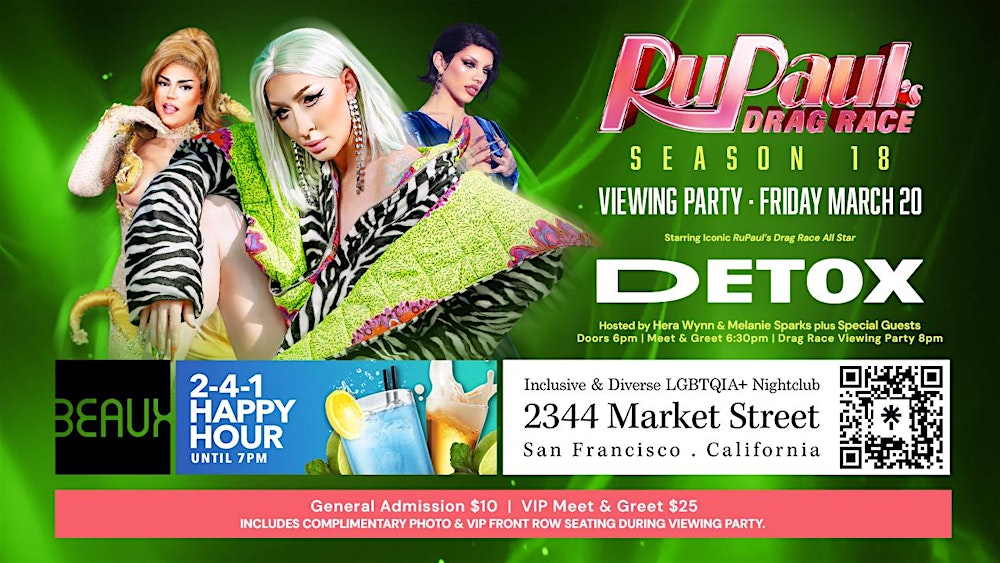DETOX Rupaul's Drag Race Season 18 viewing party Friday March 20th