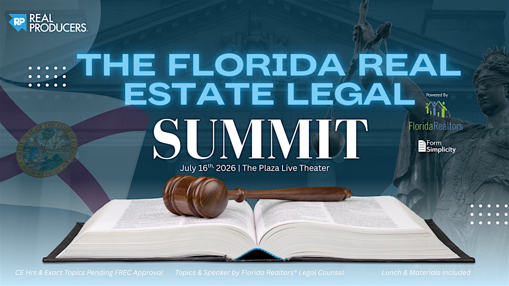 The Florida Real Estate Legal Summit ( w/ Florida Realtors®)