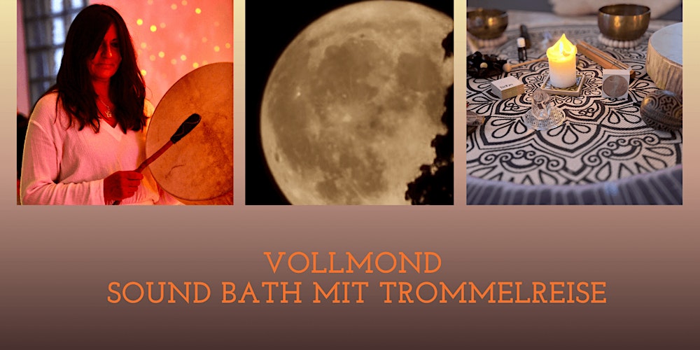 Vollmond  Sound  Bath & Trommelreise