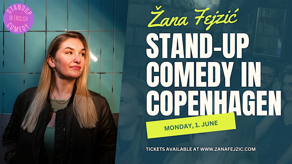 Žana Fejzić in Copenhagen: New Material & Crowdwork (English Comedy)