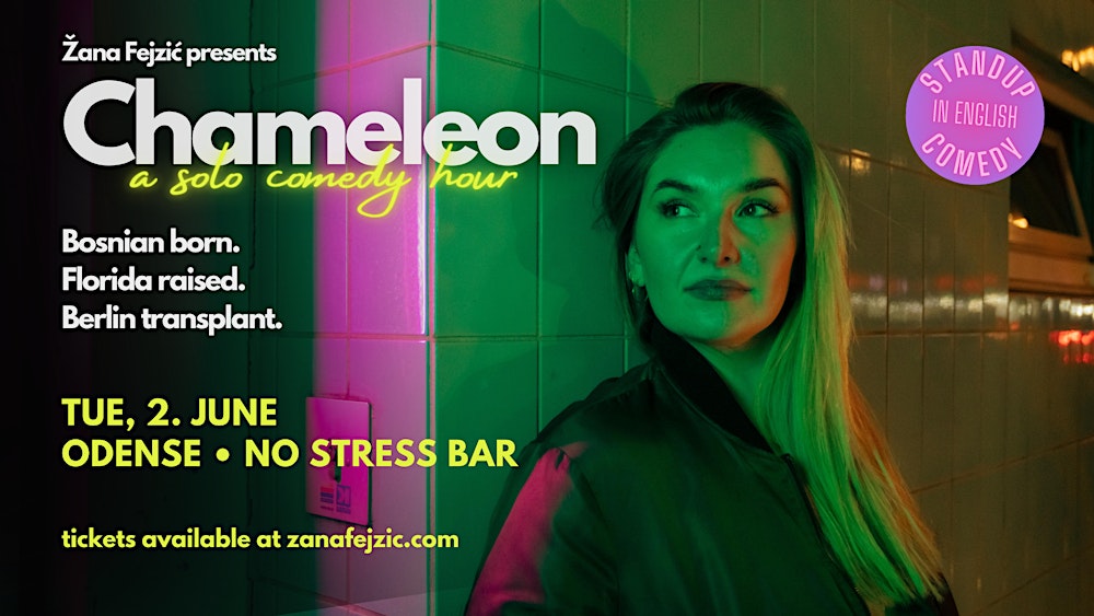 Žana Fejzić presents Chameleon: Solo English Standup Comedy (Odense)