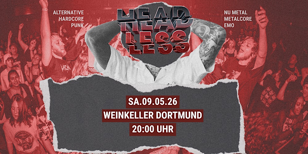 Headless • The Home of Core & Alternative Rock  • Dortmund