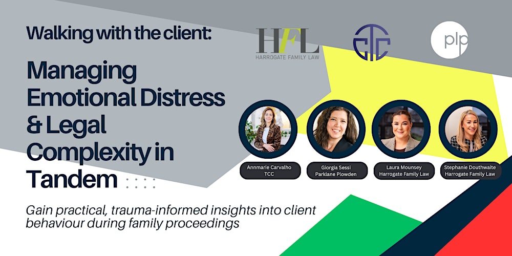 Managing Emotional Distress & Legal Compexity in Tandem