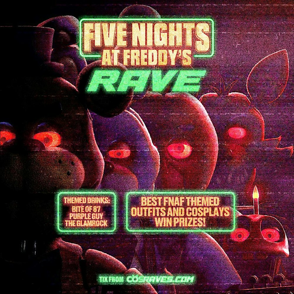 FIVE NIGHTS AT FREDDY’S RAVE SAN DIEGO