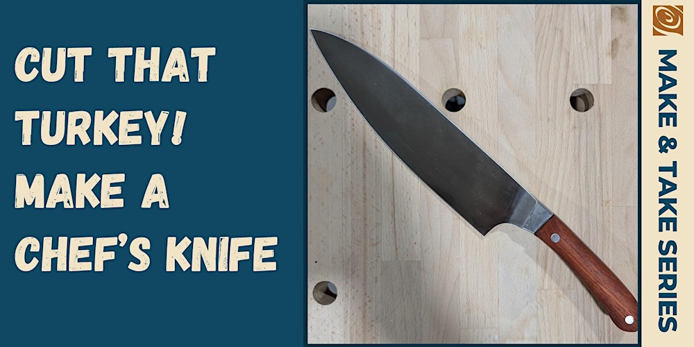 Make and Take Chefs Knife