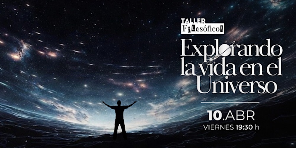 Taller filosófico: Explorando la vida en el Universo