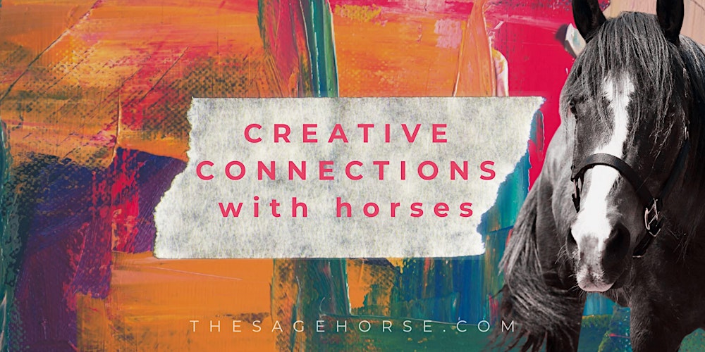 Creative Connections with Horses - Women Without Mothers