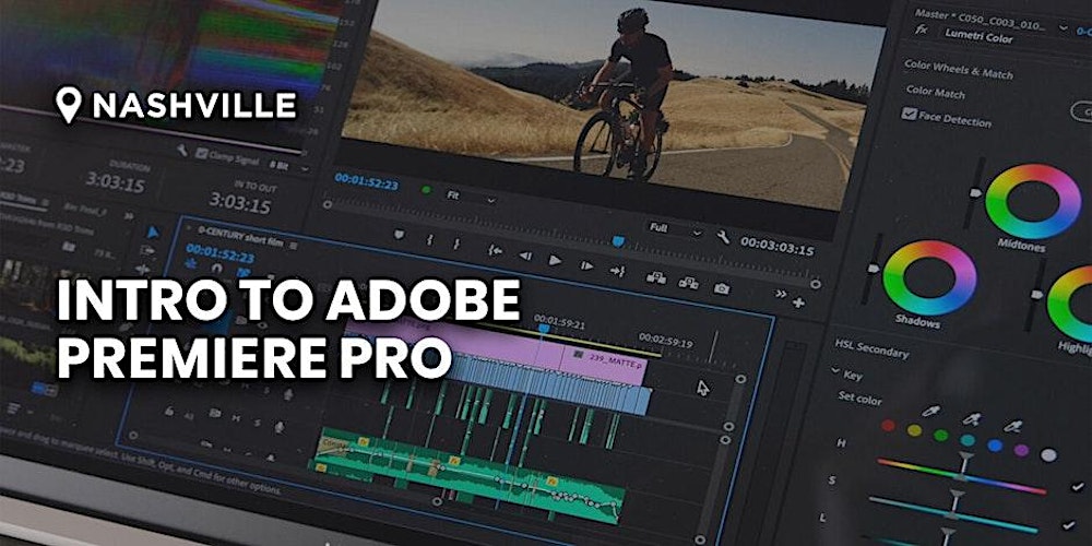 Intro to Adobe Premiere Pro | Nashville, TN