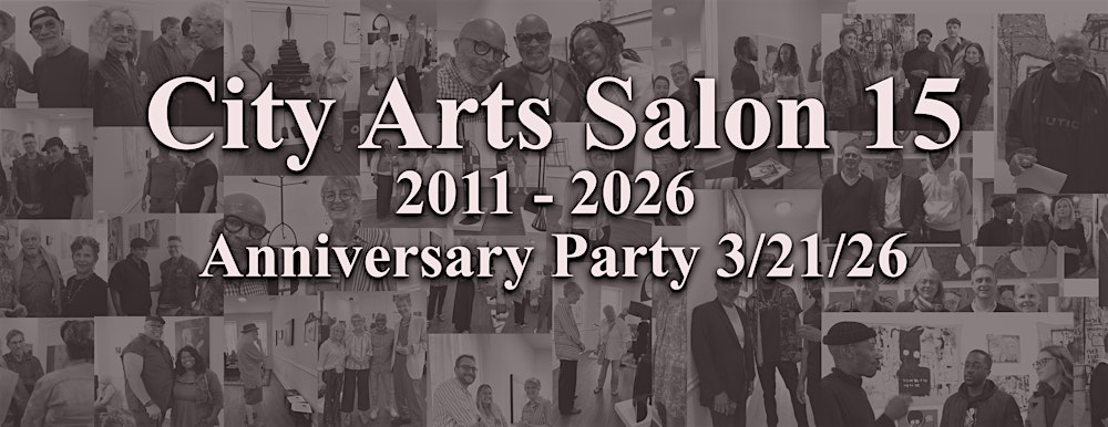 City Arts Salon Gallery 15th Anniversary Party
