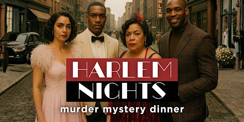 Harlem Nights - Murder Mystery Dinner