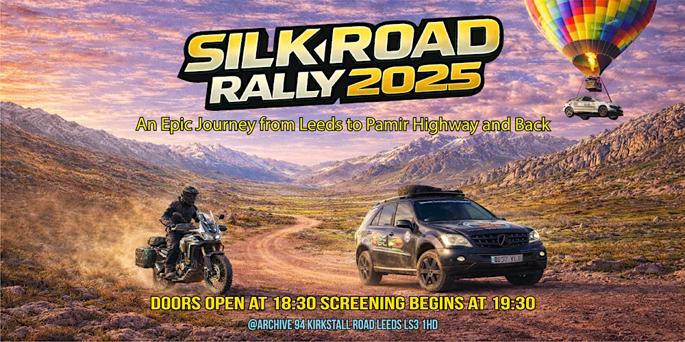 Silk Road Rally 2025 An Epic Journey from Leeds to Pamir Highway and Back