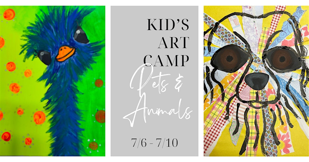 Pets & Animals - Kid's Summer Art Camp with Shannon