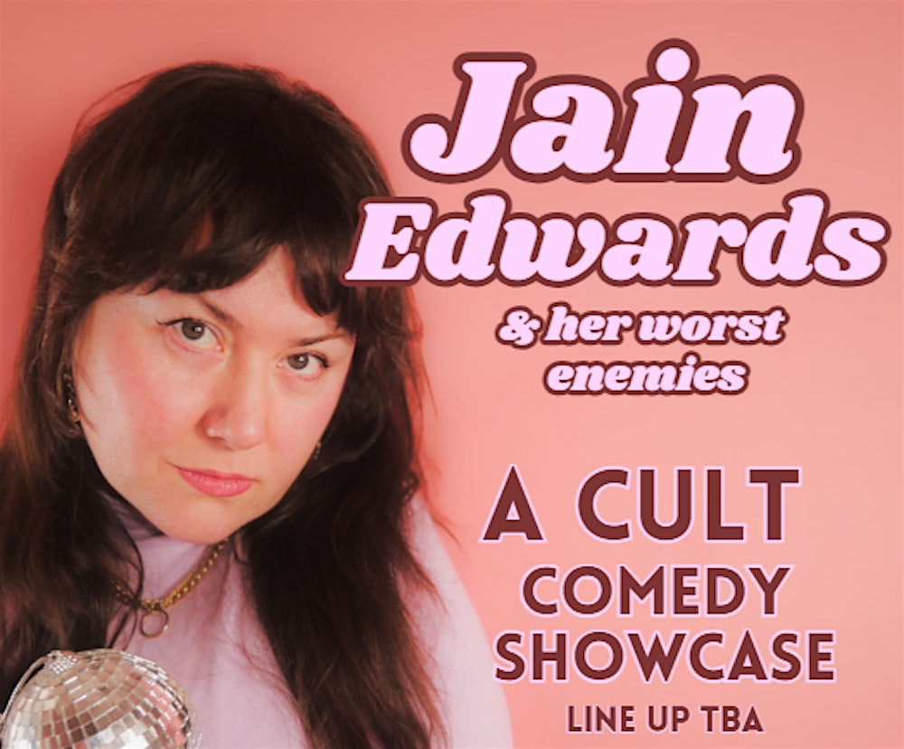 Jain Edwards & Her Worst Enemies