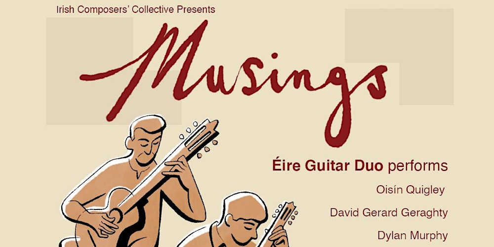ICC Presents: Musings, with the Éire Guitar Duo