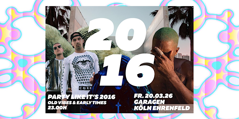 2016 • Party Like It´'s 2016 • Garagen • Köln