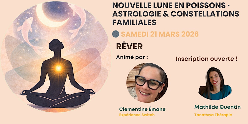 Samedi 21 mars 2026 – Rêver Nouvelle Lune en Poissons