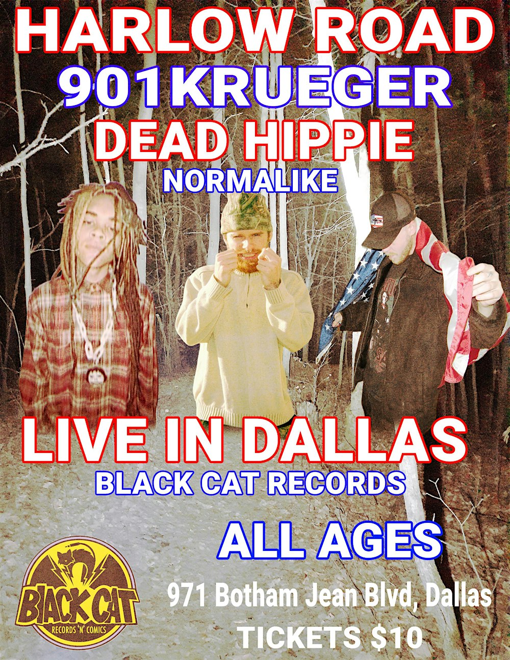 HARLOW ROAD//901KRUEGER//DEAD HIPPIE//NOPRMALIKE LIVE IN DALLAS