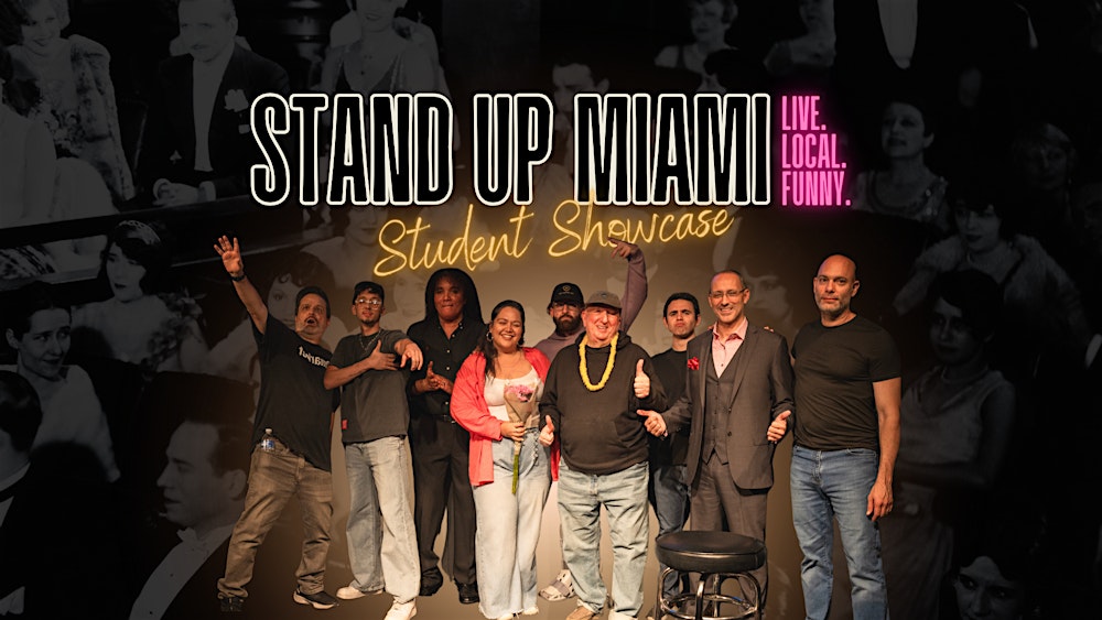 Stand Up Miami: New Faces [Student Showcase]