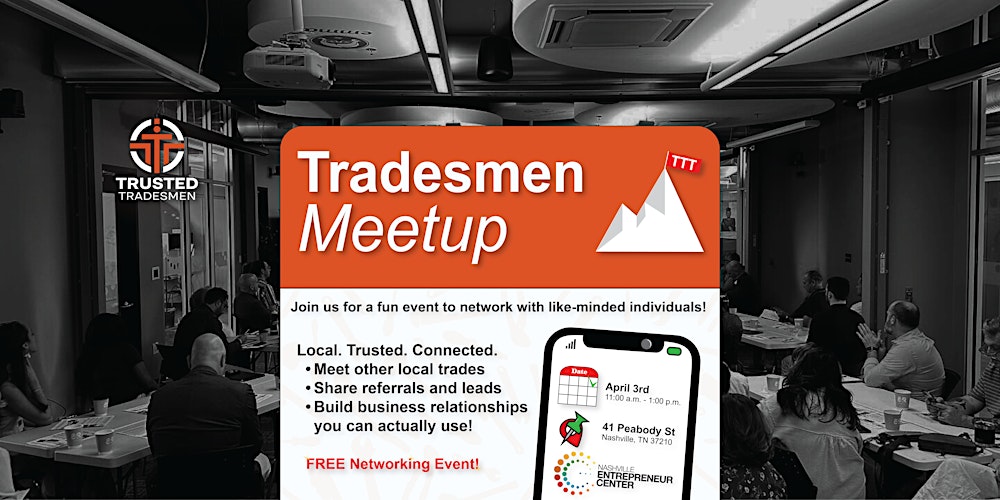 The Trusted Tradesmen  April Meetup