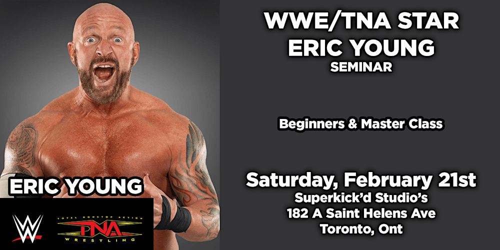 WWE and TNA star Eric Young Seminar