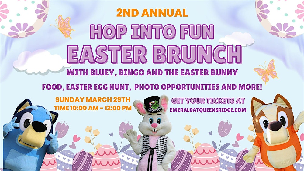 2nd Annual Easter Brunch with Bluey, Bingo & the Easter Bunny