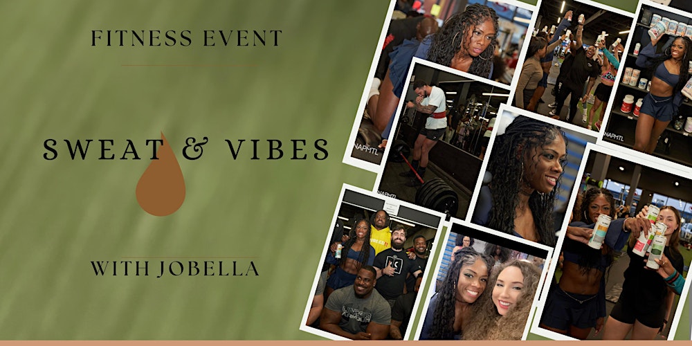 SWEAT & VIBES with JOBELLA