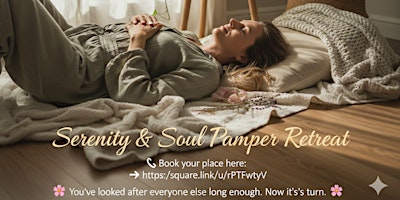 Serenity and Soul Pampering Retreat
