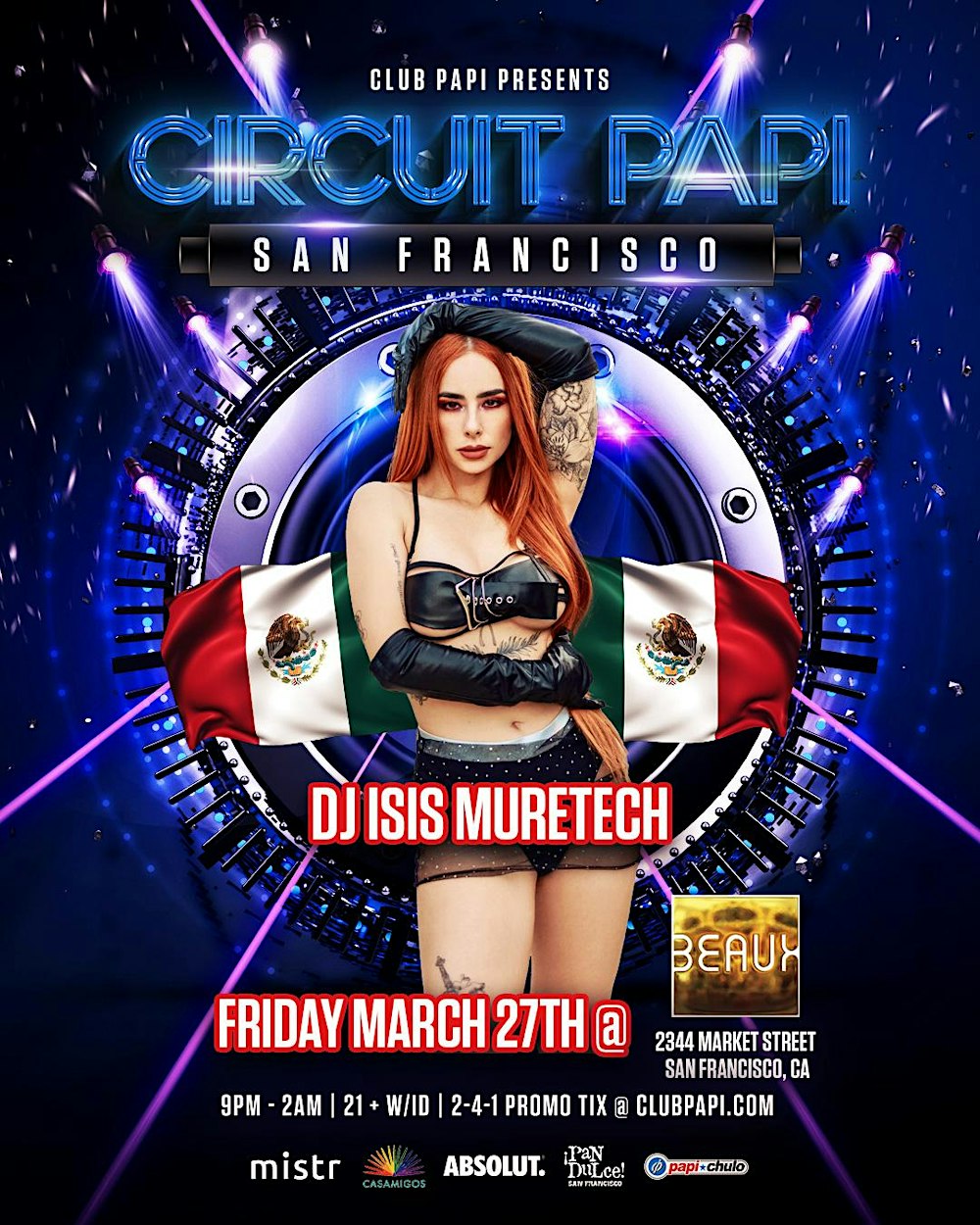 CIRCUIT PAPI SF #SPRINGBREAK w/DJ ISIS MURETECH (Mexico) @ BEAUX NIGHTCLUB
