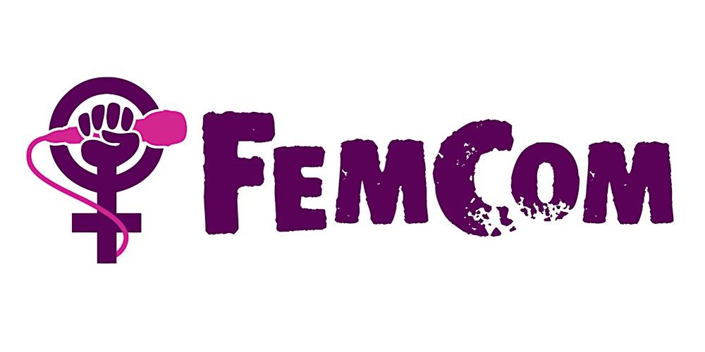Fem Com // MONDAYS // March 30 - May 4