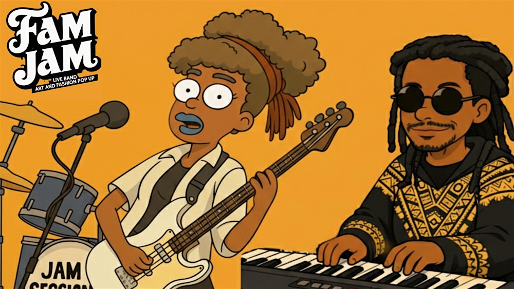FAM JAM: ART & MERCH POP-UP