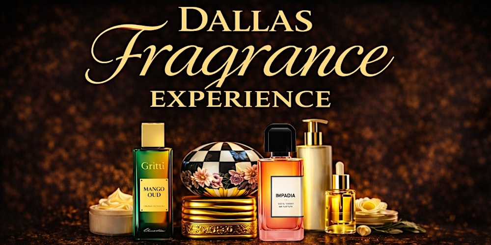 Dallas Fragrance Experience — Luxury Scent Market & Niche Perfume Showcase