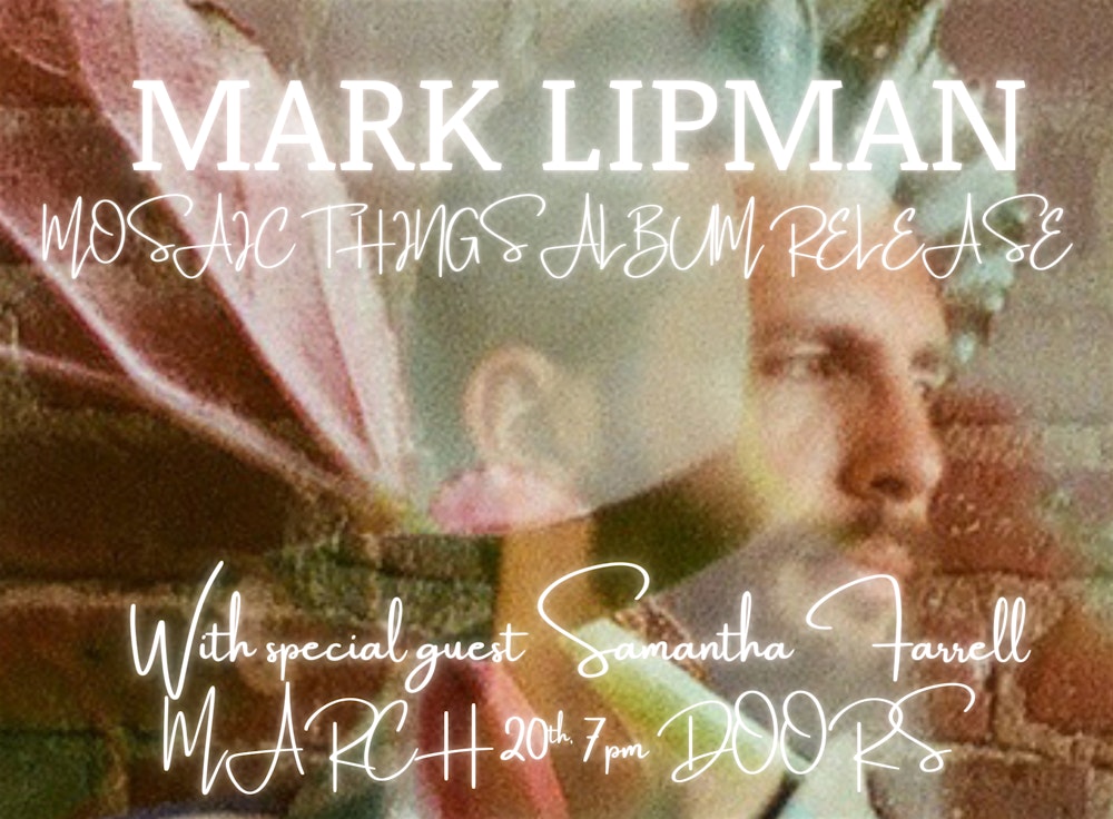 Mark Lipman "Mosaic Things" Release With Special Guest Samantha Farrell