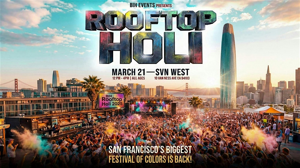 San Francisco Rooftop Holi Music Festival 2026 – March 21